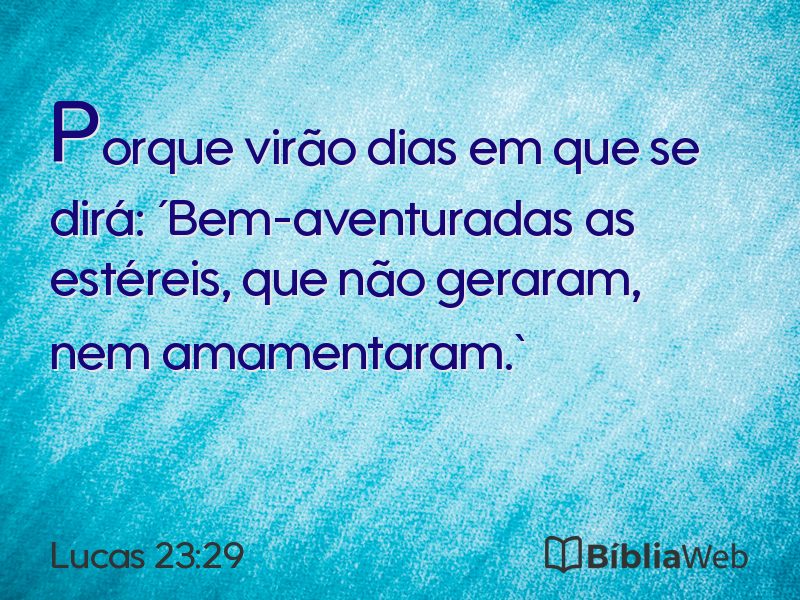 Lucas 23:29 em imagem para compartilhar