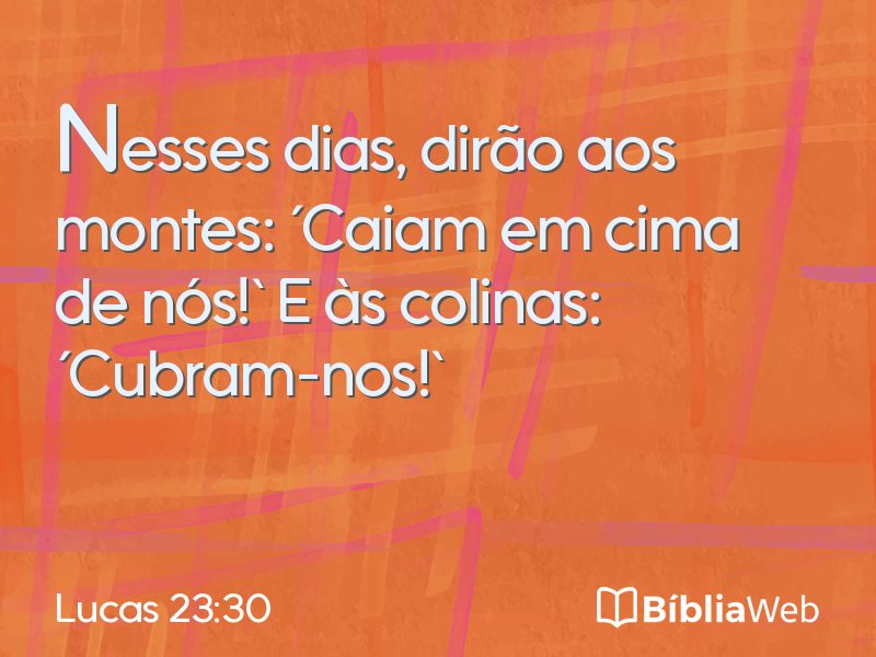 Lucas 23:30 em imagem para compartilhar