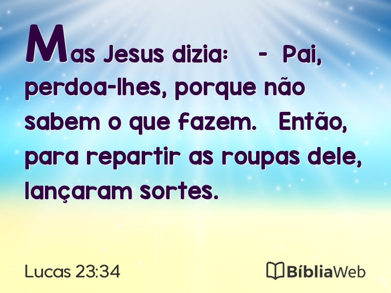 Lucas 23:34 em imagem para compartilhar