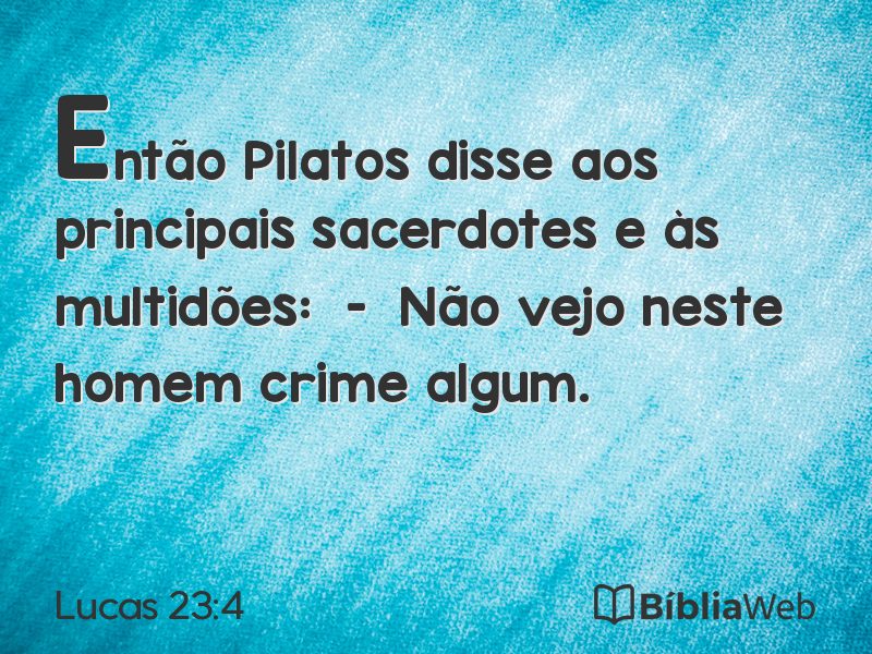 Lucas 23:4 em imagem para compartilhar