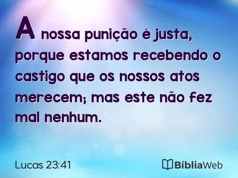Lucas 23:41 em imagem para compartilhar