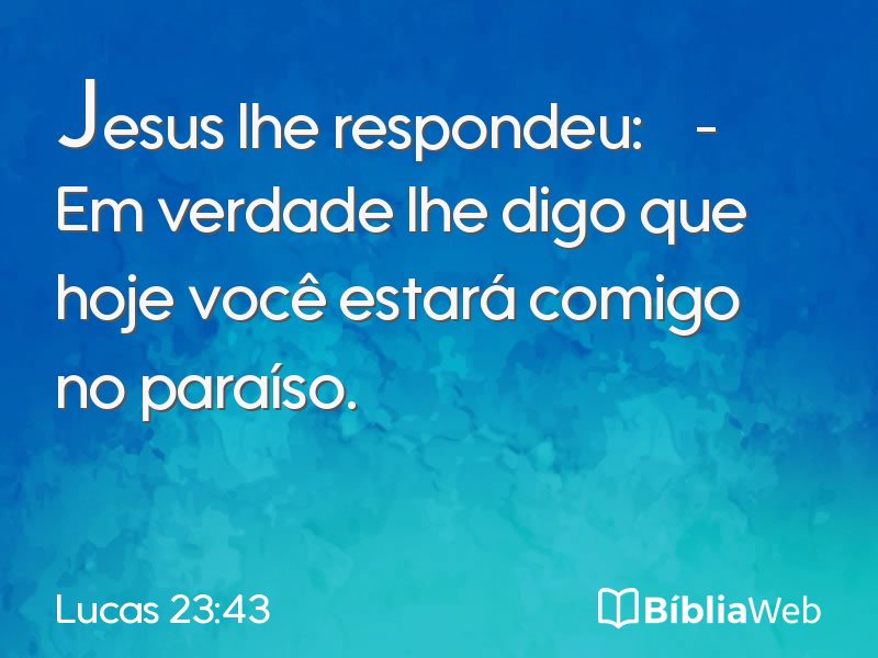 Lucas 23:43 em imagem para compartilhar