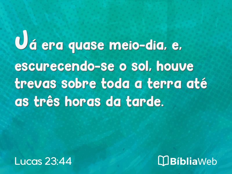 Lucas 23:44 em imagem para compartilhar