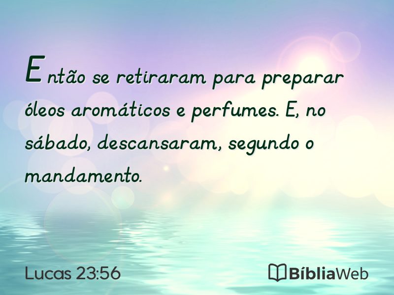 Lucas 23:56 em imagem para compartilhar