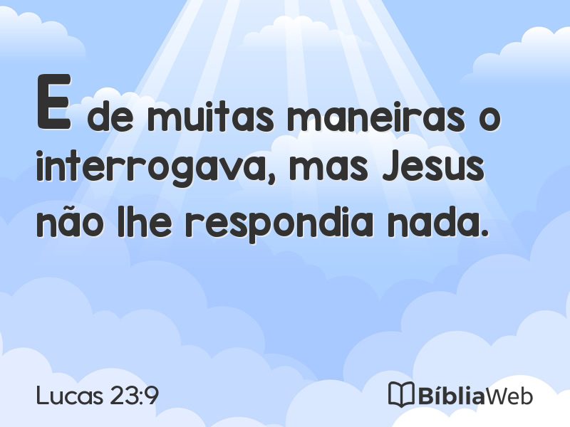 Lucas 23:9 em imagem para compartilhar