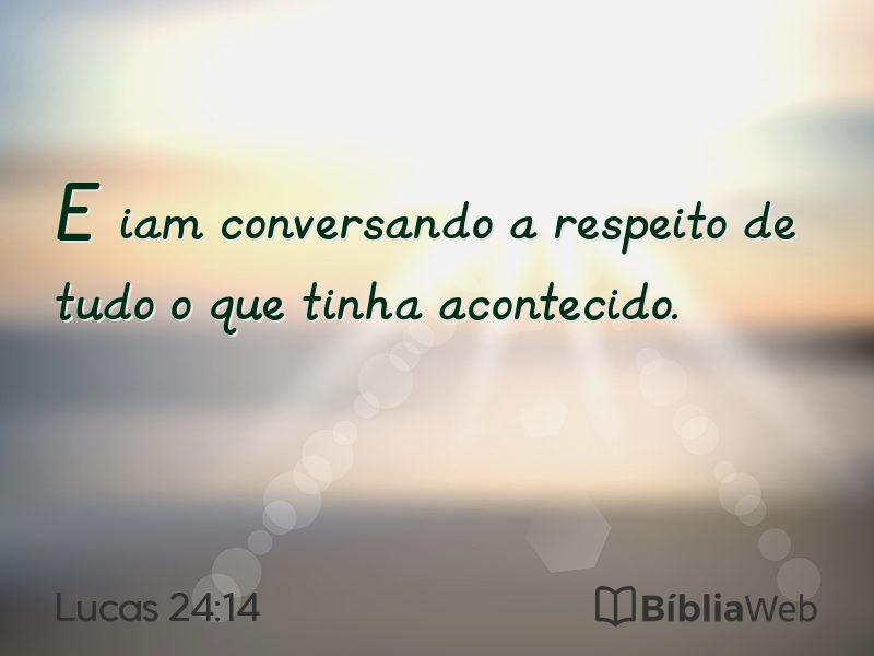 Lucas 24:14 em imagem para compartilhar