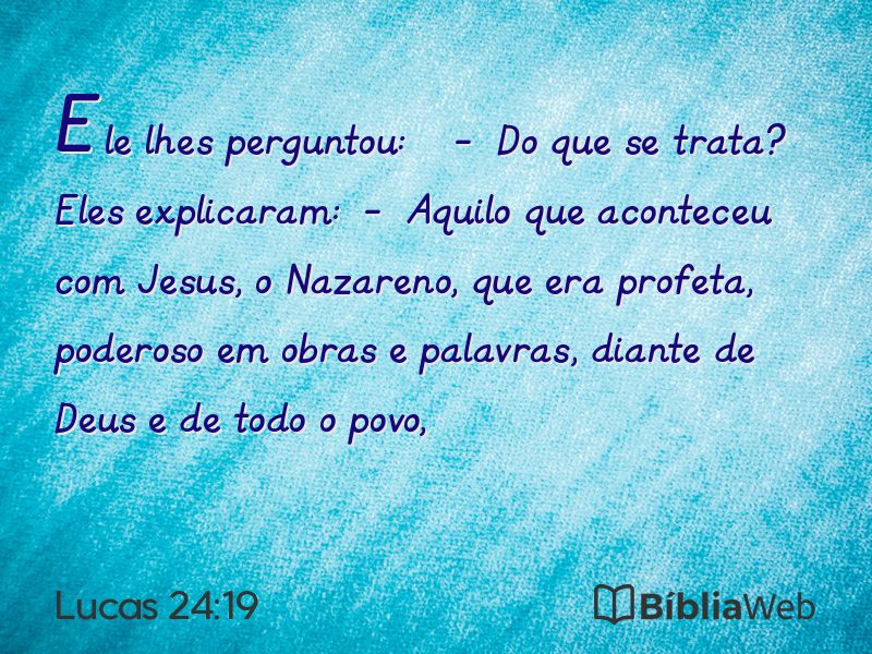 Lucas 24:19 em imagem para compartilhar