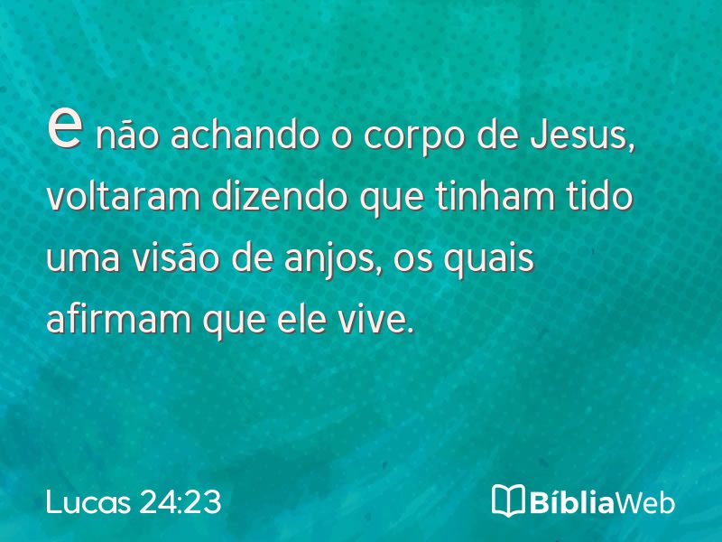 Lucas 24:23 em imagem para compartilhar