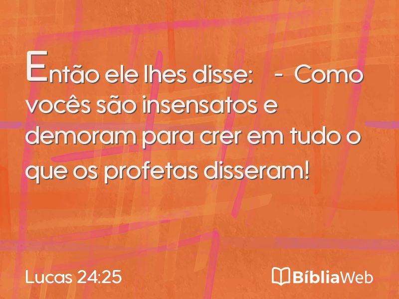 Lucas 24:25 em imagem para compartilhar