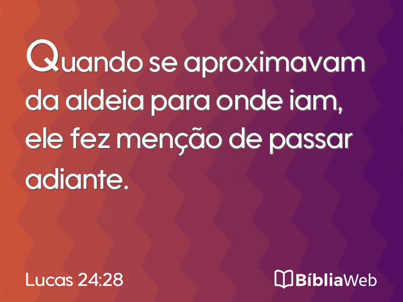 Lucas 24:28 em imagem para compartilhar