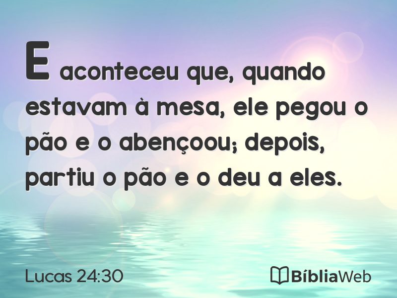 Lucas 24:30 em imagem para compartilhar