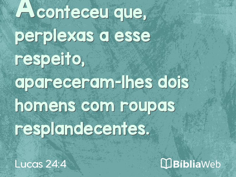Lucas 24:4 em imagem para compartilhar