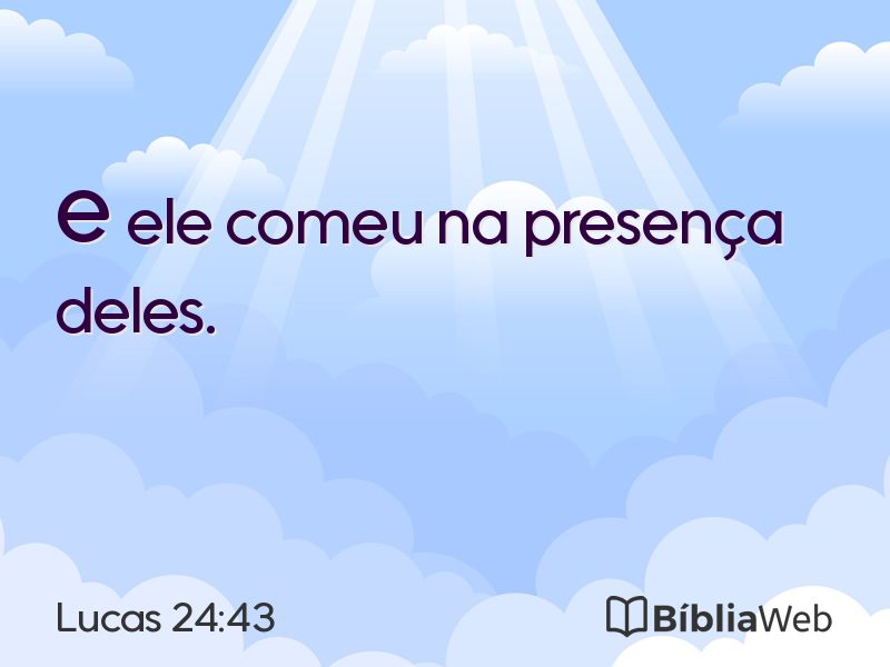 Lucas 24:43 em imagem para compartilhar