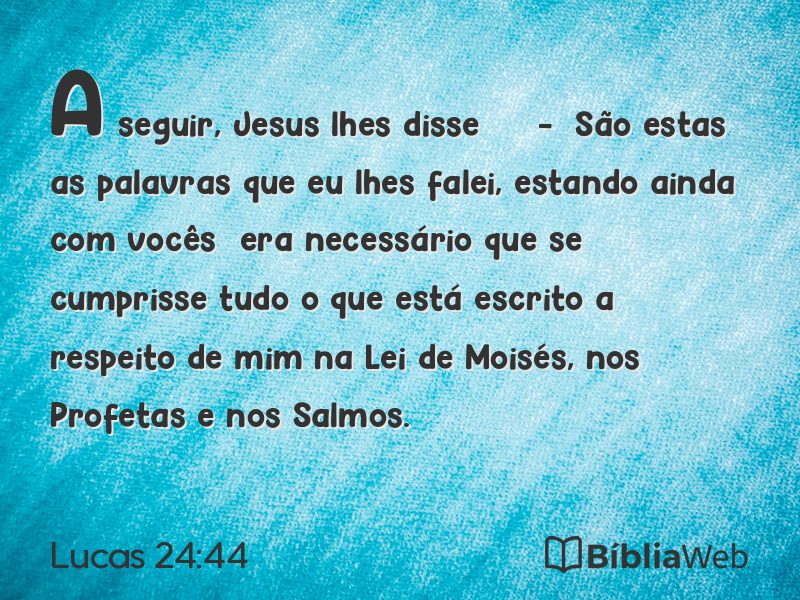 Lucas 24:44 em imagem para compartilhar