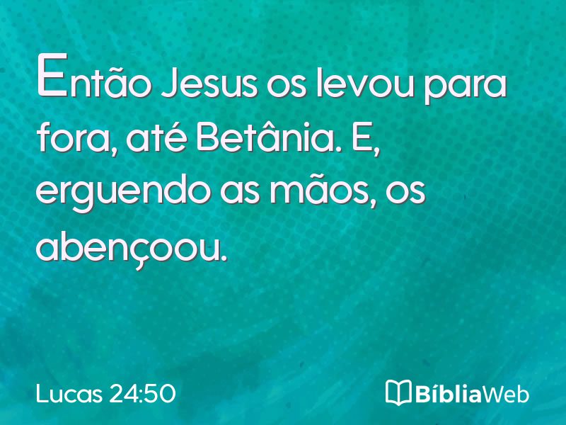 Lucas 24:50 em imagem para compartilhar