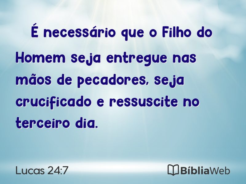 Lucas 24:7 em imagem para compartilhar