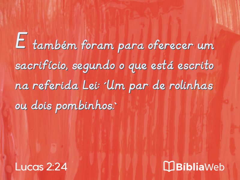 Lucas 2:24 em imagem para compartilhar