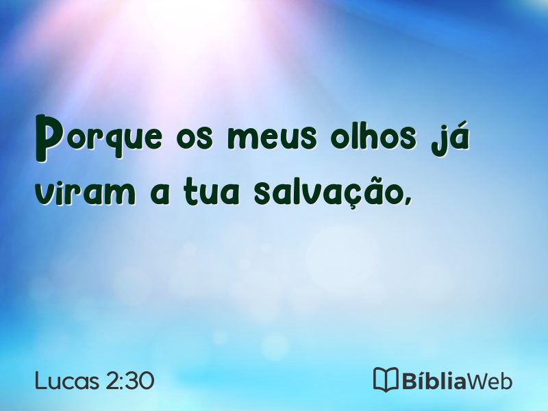 Lucas 2:30 em imagem para compartilhar