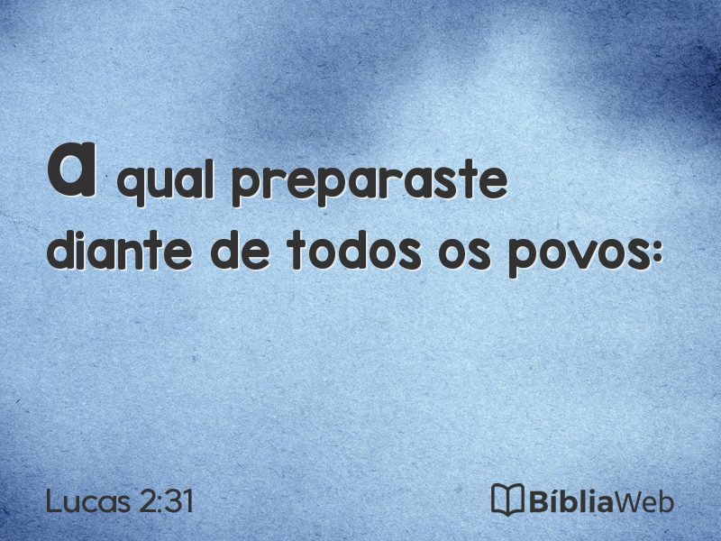 Lucas 2:31 em imagem para compartilhar