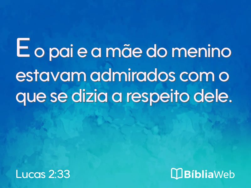 Lucas 2:33 em imagem para compartilhar