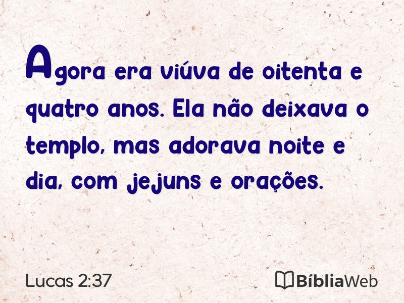 Lucas 2:37 em imagem para compartilhar