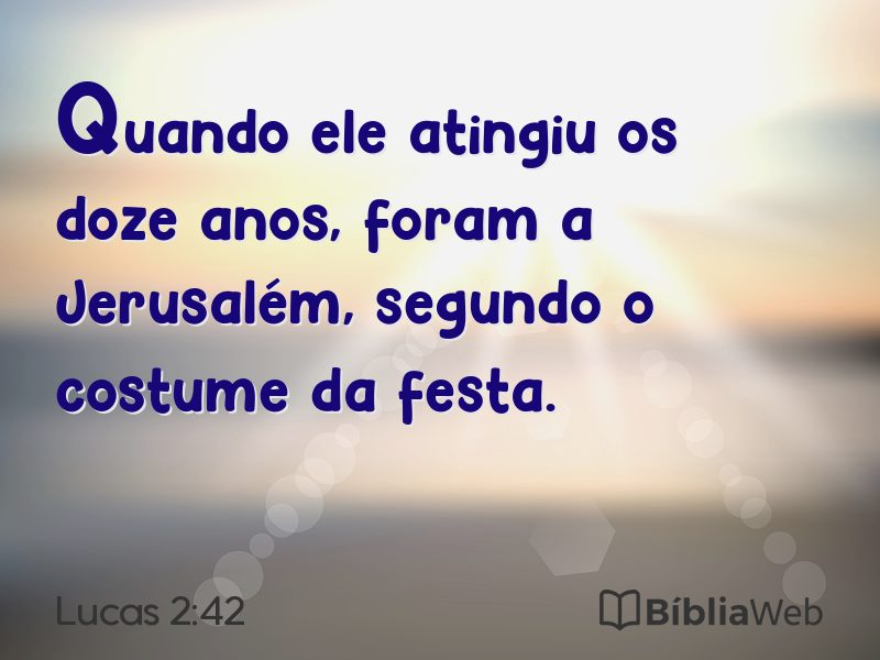 Lucas 2:42 em imagem para compartilhar