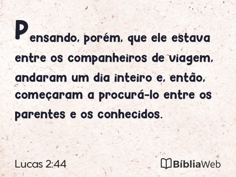 Lucas 2:44 em imagem para compartilhar
