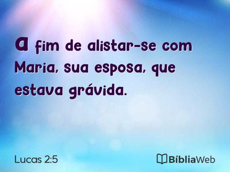 Lucas 2:5 em imagem para compartilhar
