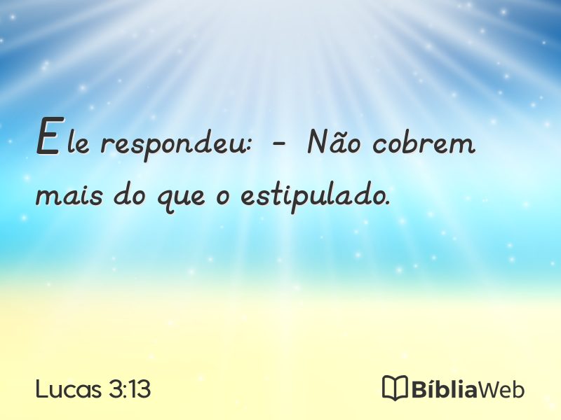 Lucas 3:13 em imagem para compartilhar