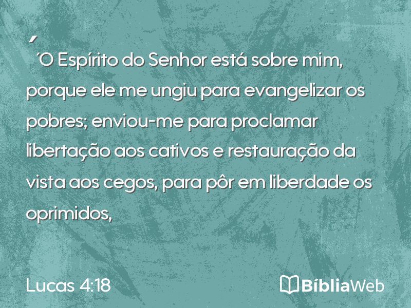 Lucas 4:18 em imagem para compartilhar