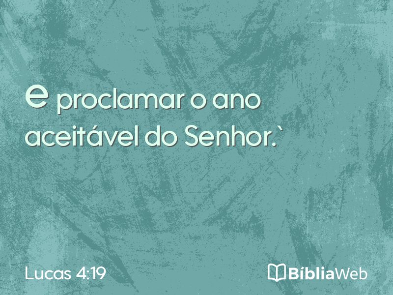Lucas 4:19 em imagem para compartilhar