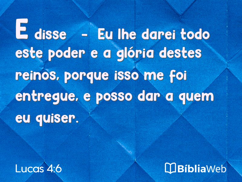 Lucas 4:6 em imagem para compartilhar