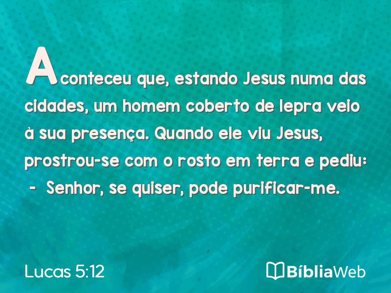 Lucas 5:12 em imagem para compartilhar