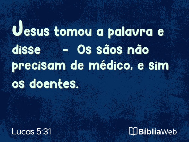 Lucas 5:31 em imagem para compartilhar