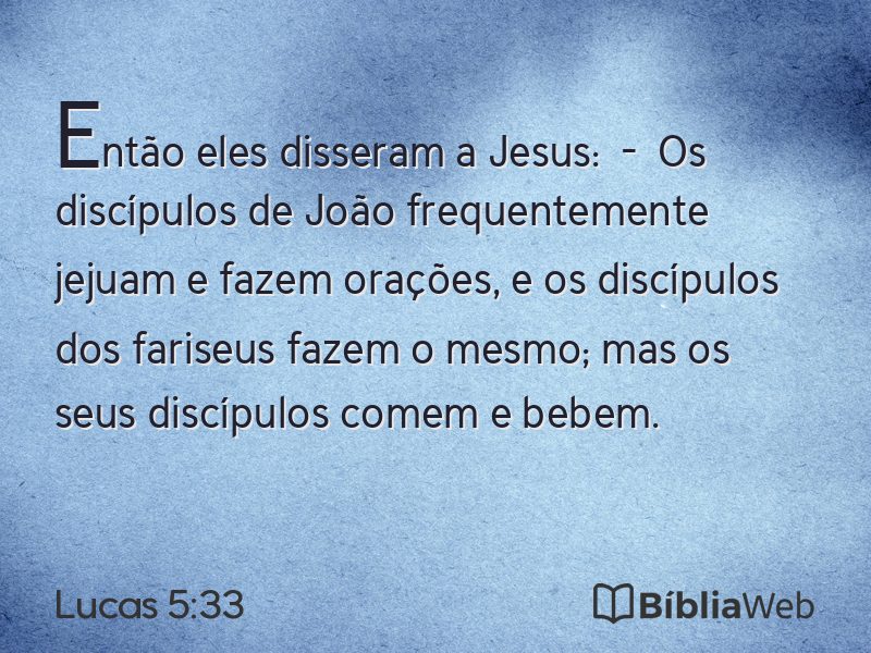Lucas 5:33 em imagem para compartilhar