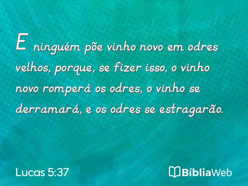 Lucas 5:37 em imagem para compartilhar