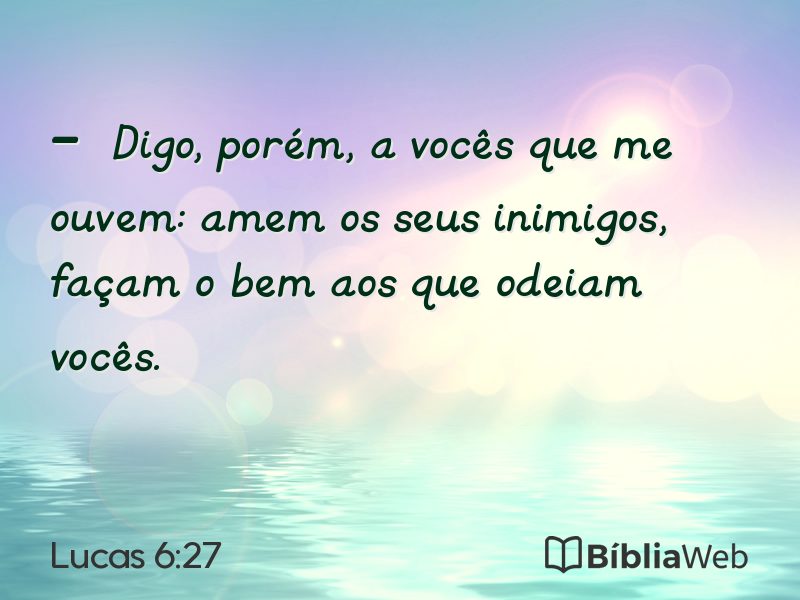 Lucas 6:27 em imagem para compartilhar