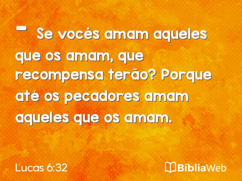 Lucas 6:32 em imagem para compartilhar