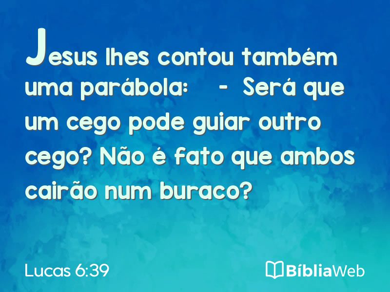 Lucas 6:39 em imagem para compartilhar