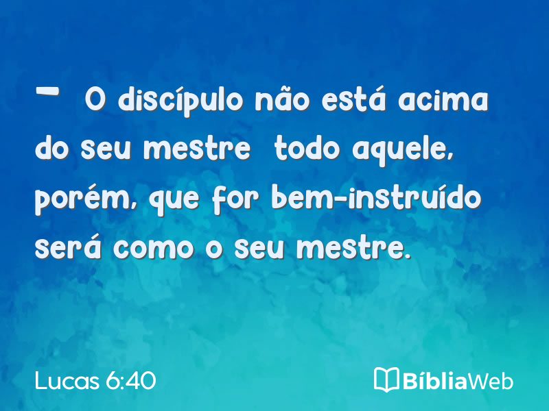 Lucas 6:40 em imagem para compartilhar