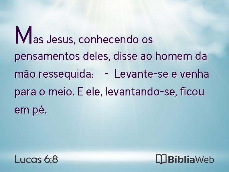Lucas 6:8 em imagem para compartilhar