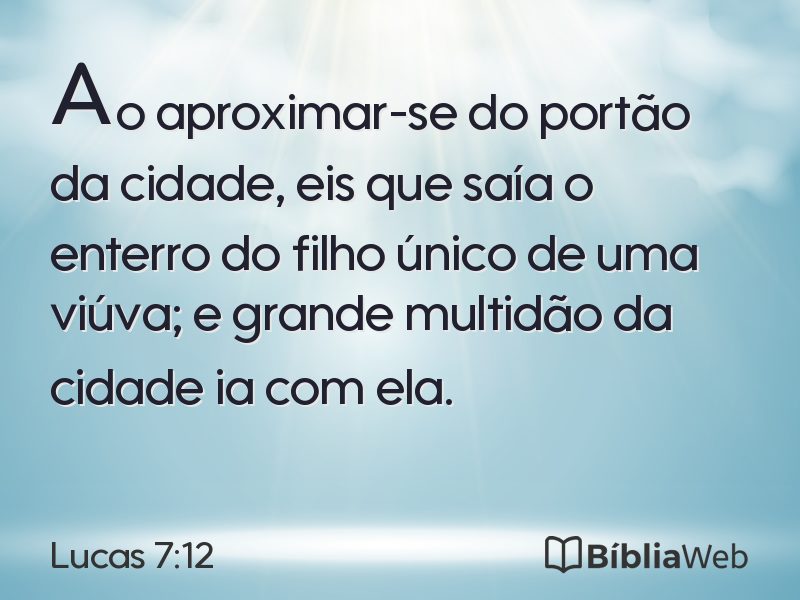 Lucas 7:12 em imagem para compartilhar