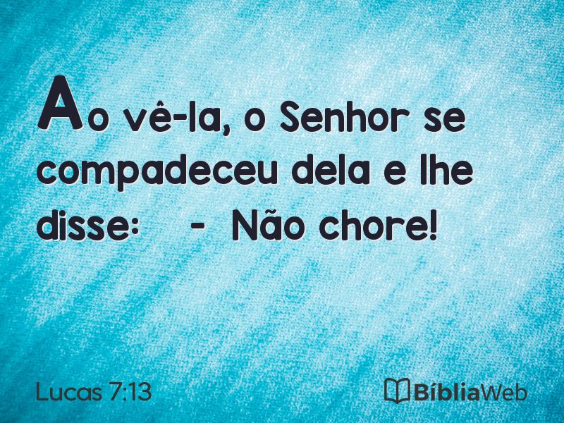 Lucas 7:13 em imagem para compartilhar