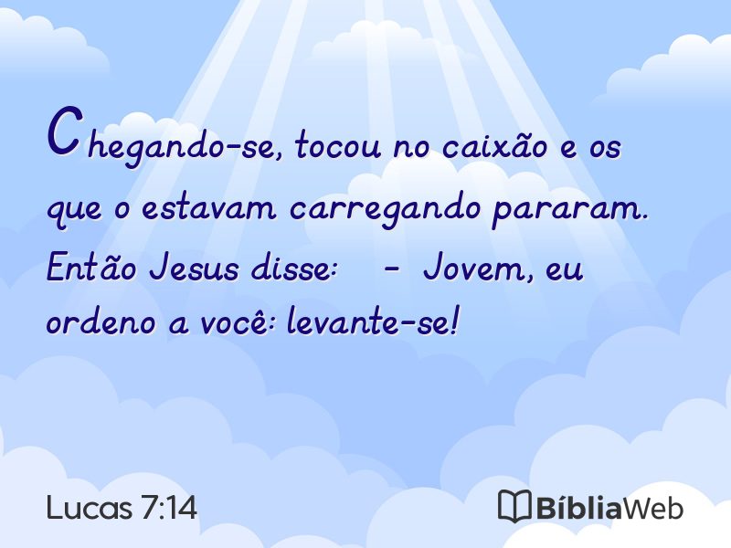 Lucas 7:14 em imagem para compartilhar