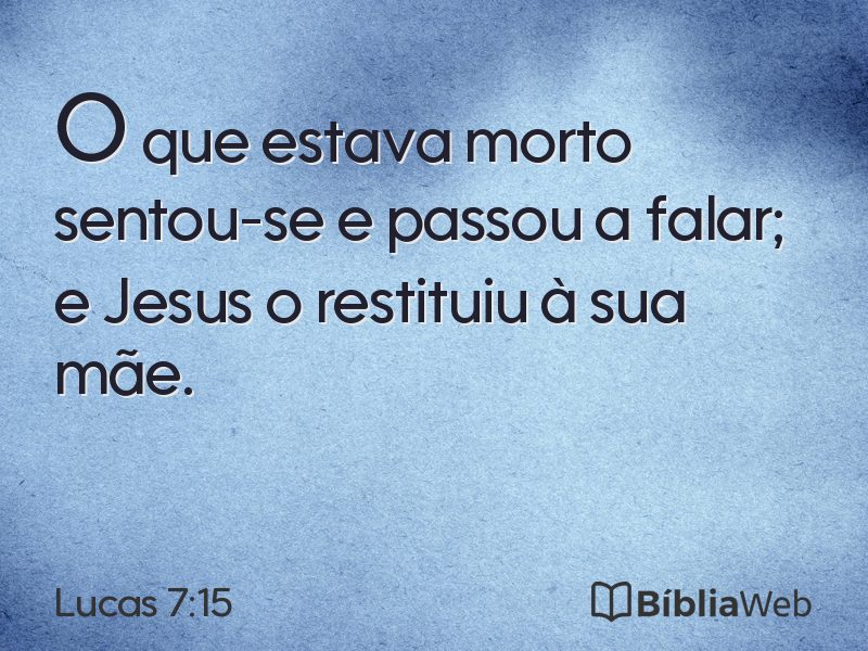 Lucas 7:15 em imagem para compartilhar