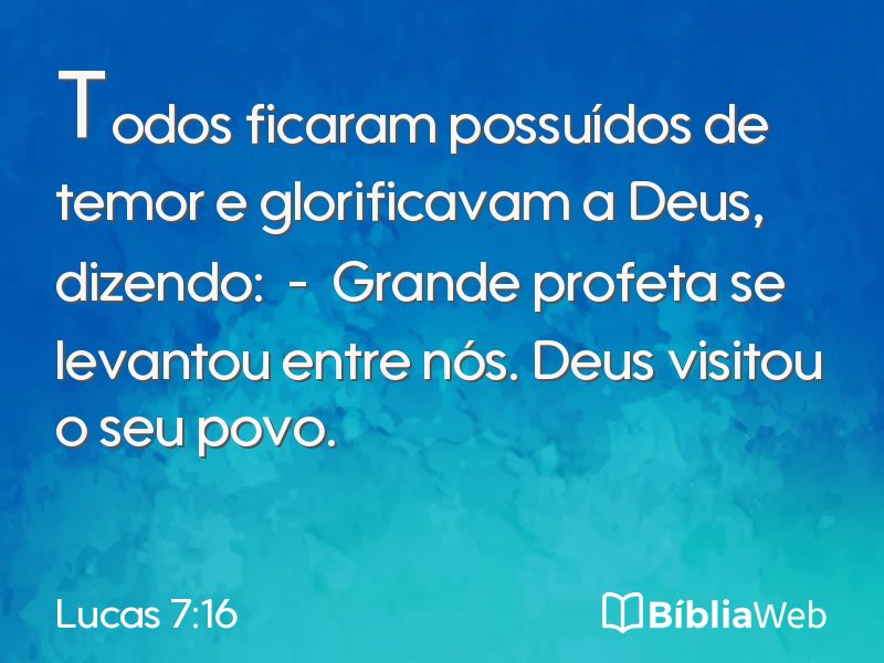 Lucas 7:16 em imagem para compartilhar