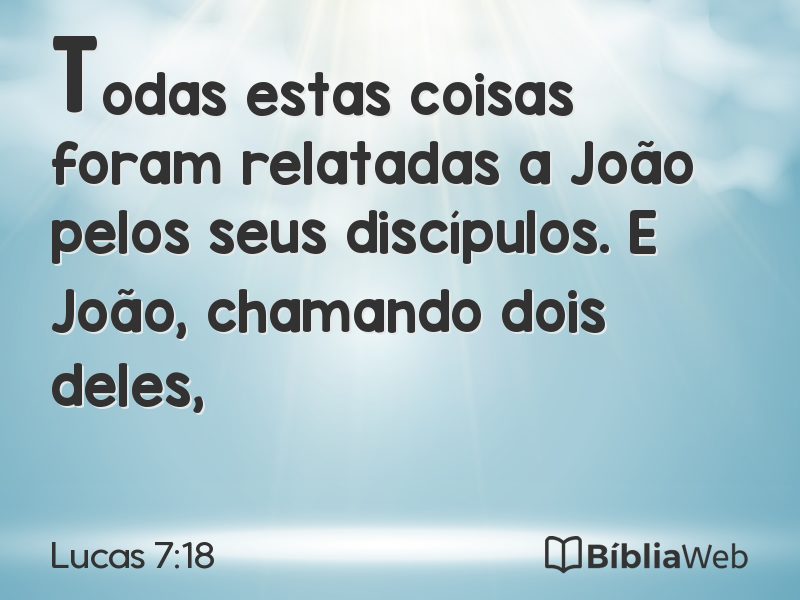 Lucas 7:18 em imagem para compartilhar