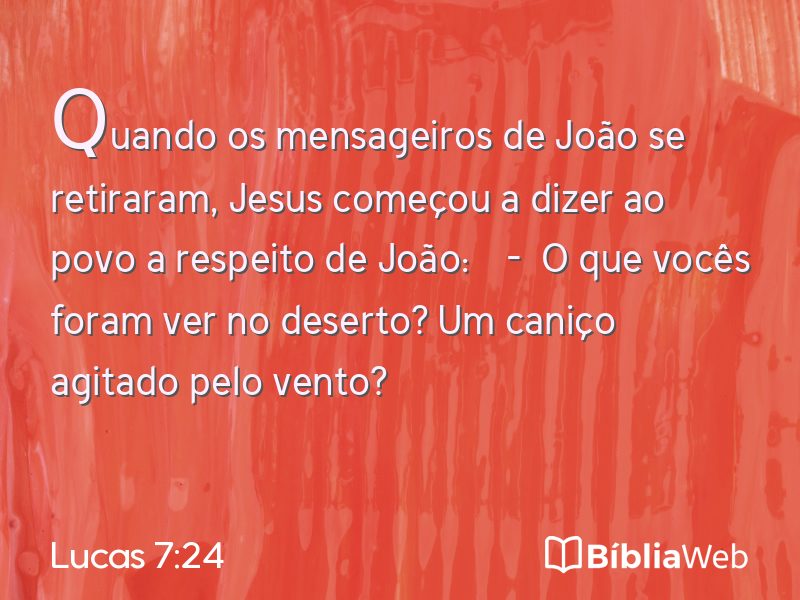 Lucas 7:24 em imagem para compartilhar