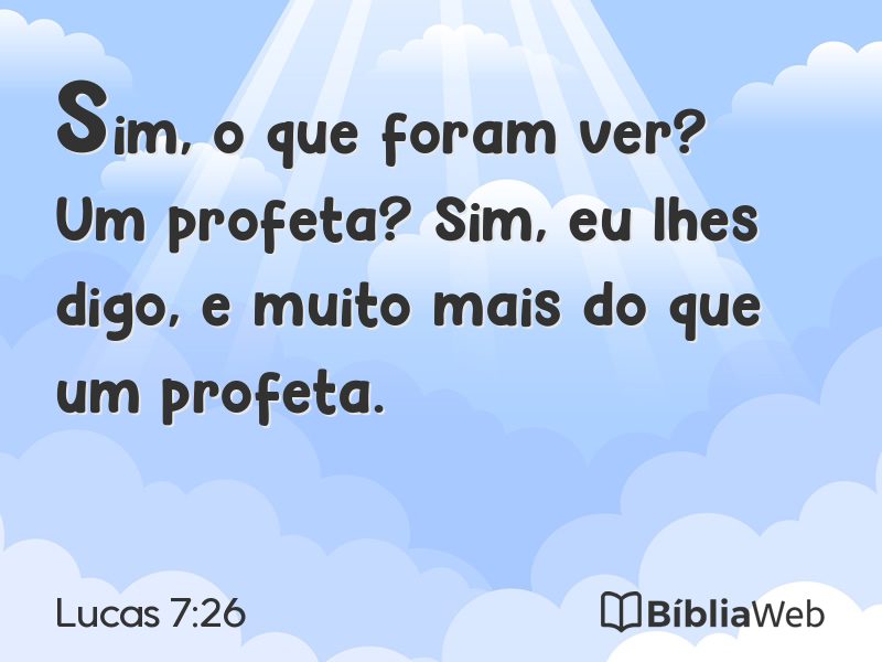 Lucas 7:26 em imagem para compartilhar
