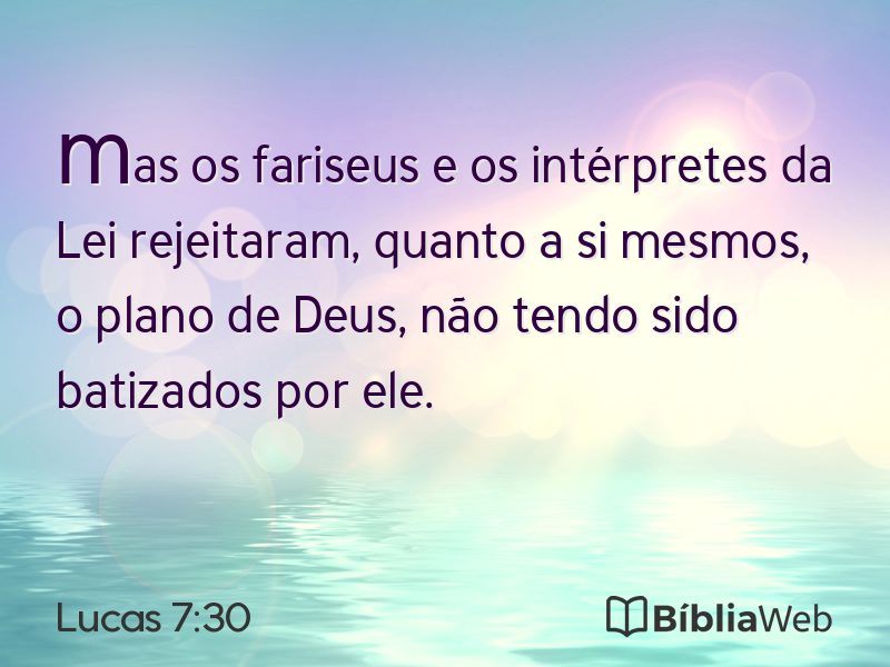 Lucas 7:30 em imagem para compartilhar